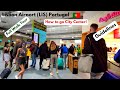 Lisbon Airport Portugal (LIS) 4K. Full Walk Tour, How to go city center, guidelines (Subtitles)