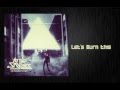 At the Skylines - Let's Burn this 