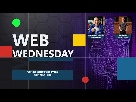 Web Wednesday: Getting started with Svelte with John Papa