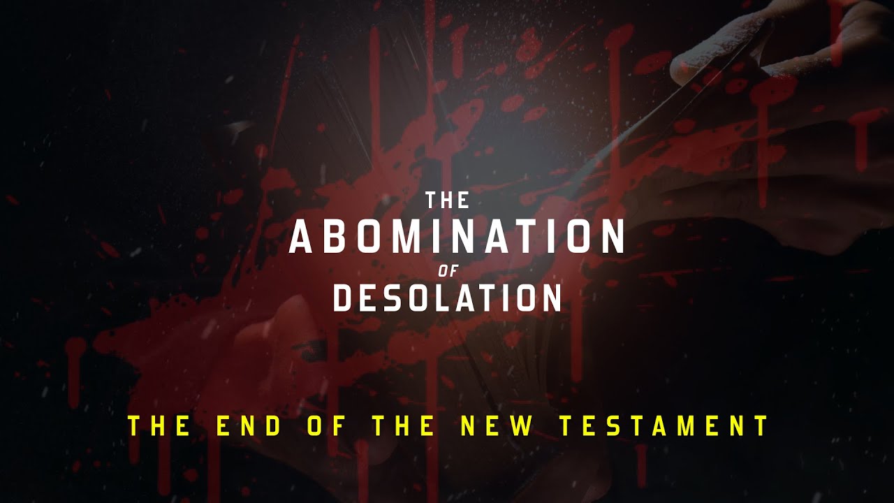 Abomination of Desolation | THEORY, BIBLE STUDY [NEW 2022]