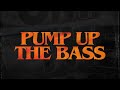 D’Angello & Francis - Pump Up The Bass (Extended Mix)