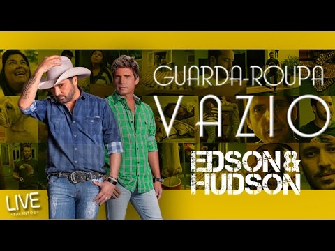 Guarda Roupa Vazio - Edson e Hudson