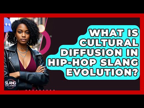 What Is Cultural Diffusion In Hip-Hop Slang Evolution? - SlangXplained
