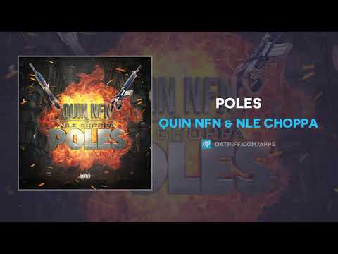 Quin NFN & NLE Choppa - Poles (AUDIO)