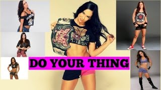 AJ Lee ~ Do Your Thing