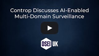 Controp Discusses AI-Enabled Multi-Domain Surveillance Solutions at DSEI 2025