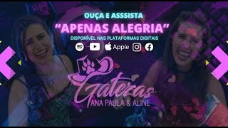 Gatezas Ana Paula e Aline