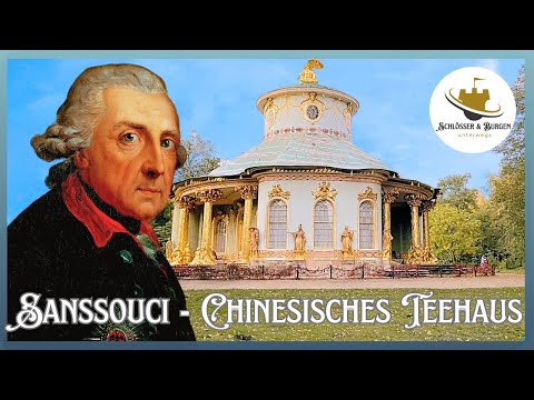 Chinesisches Teehaus - Park Sanssouci I Doku HD I Schlösser & Burgen