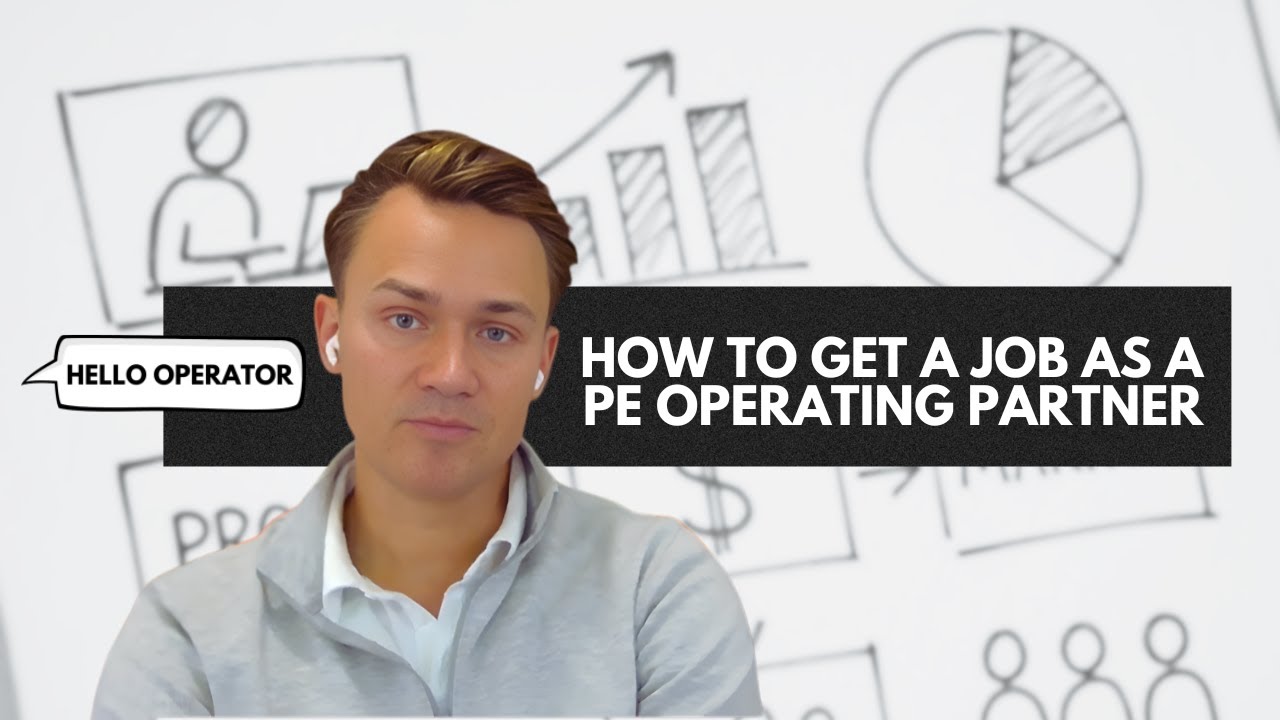 How To Get a Job as a Private Equity Operating Partner