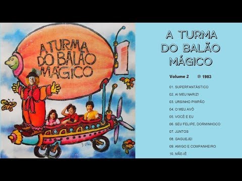 A Turma do Balão  Mágico | Volume 2   ℗ 1983
