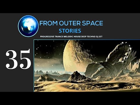 David Baptist - From Outer Space 35 [Melodic Techno / Progressive House Mix]