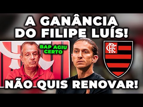 VAI PARA O C*RALH*! GANÂNCIA! DESRESPEITO! FILIPE LUÍS NÃO QUER RENOVAR!  ENTROU NO ÔNIBUS AGORA!