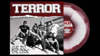Terror - The Good Die Young (Live By The Code)