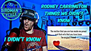RODNEY CARRINGTON "THINGS WE DIDN'T KNOW" - REACTION VIDEO - SINGER REACTS