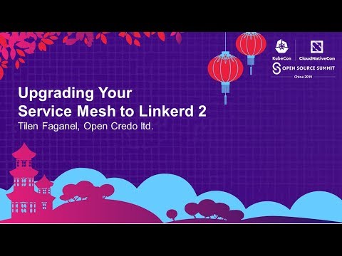 Upgrading Your Service Mesh to Linkerd 2 - Tilen Faganel, Open Credo ltd.