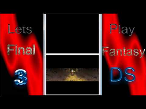 Lets Play Final Fantasy 3 DS part 4