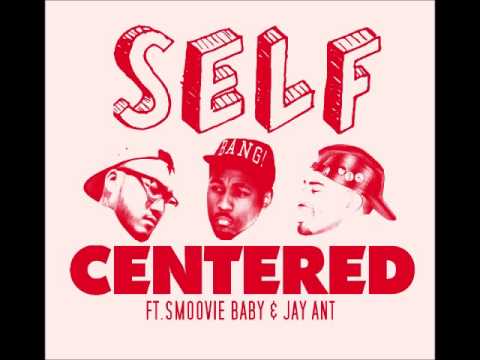 Thrilla-k "Self Centered" ft.  Smoovie Baby & Jay Ant