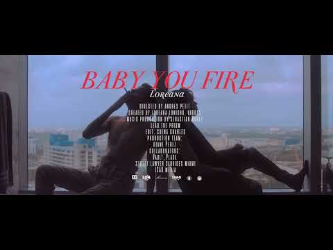 Loreana - Baby you fire (Official Video)