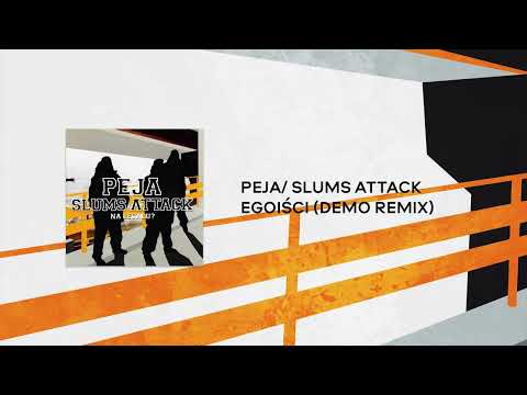 Peja/Slums Attack - Egoiści (Demo)