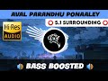 AVAL PARANDHU PONAALEY ️ 5 1 SURROUND ️ BASS BOOSTED SUB BASS TTTHARMi2005