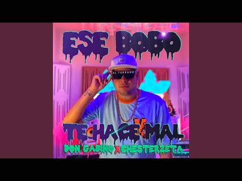 Ese bobo te hace mal