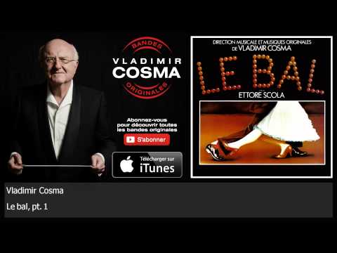 Vladimir Cosma - Le bal, pt. 1
