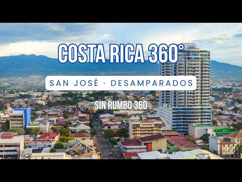 COSTA RICA 360° · Tour Inmersivo por San José - Desamparados 🇨🇷