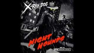 X-Ray Dog - XRCD 39 - NIGHT HOUNDS - Modern Drama (Without repetitions)