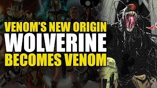 New Origin of Venom/Wolverine Venom | Comics Explained