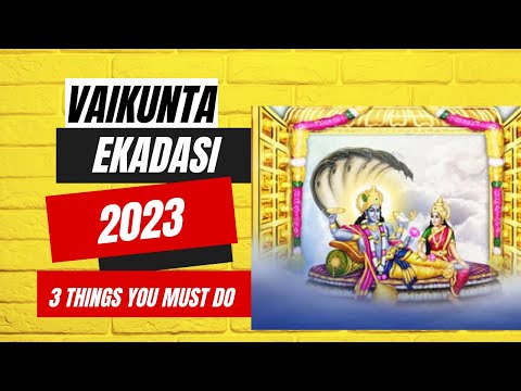 Vaikunta Ekadasi 2023 Date l 3 Things You Must Do on Vaikunta Ekadasi