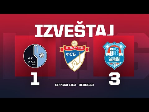 Izveštaj RAD - GSP POLET DORĆOL Srpska Liga Beograd 4. Kolo
