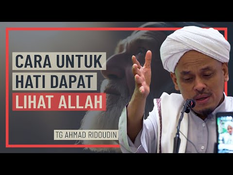 Tuan Guru Ahmad Ridoudin - Cara Untuk Hati Dapat Lihat Allah