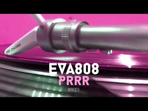 Eva808 - Prrr