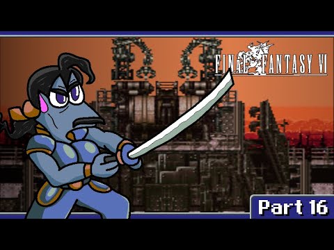 Final Fantasy VI Part 16: Jon Carries The Team