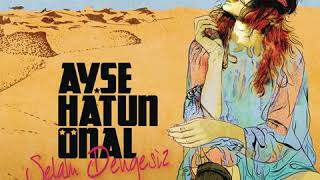 Ayşe Hatun Önal - Devran (Audio)