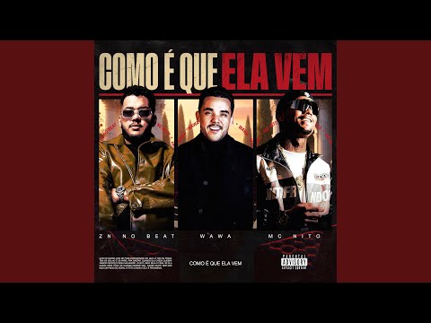 Como é Que Ela Vem