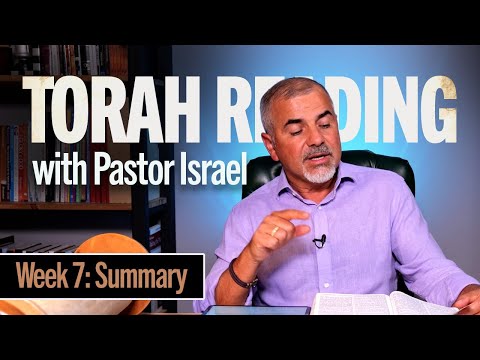Torah Reading with Pastor Israel: Week 7 Summary