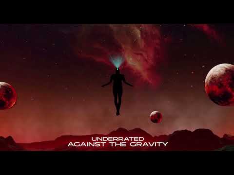 AGAINST THE GRAVITY - UNDERRATED (OFFICIAL LYRICS VIDEO)