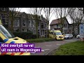 Kind overlijdt na val uit raam in Wageningen
