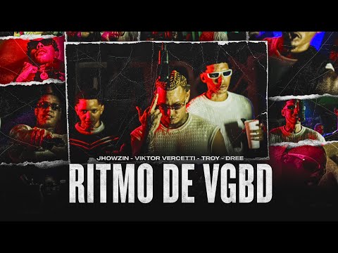 RITMO de VGBD - Jhowzin, Viktor Vercetti, Troy, Dree - (Prod. Dingue)