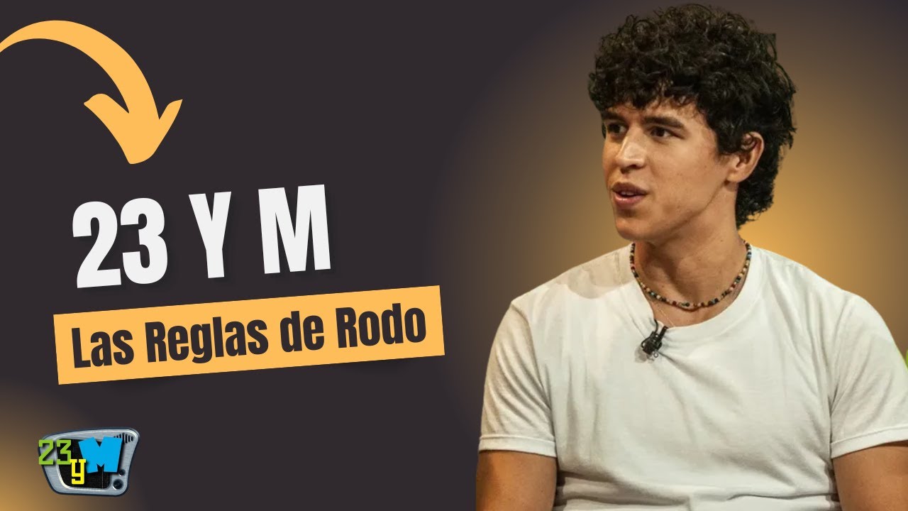 23 y M: Las Reglas de Rodo