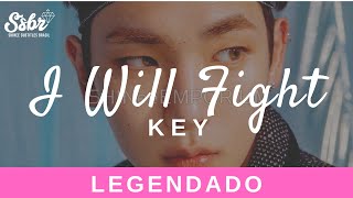 Key feat. VINXEN - I Will Fight (Legendado - PT/BR)