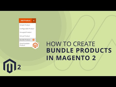 How To Create Bundle Products in Magento 2