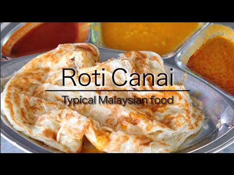 Roti Canai - A Malaysian Favorite Food