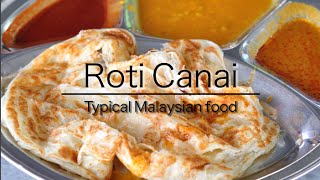 Roti Canai - A Malaysian Favorite Food