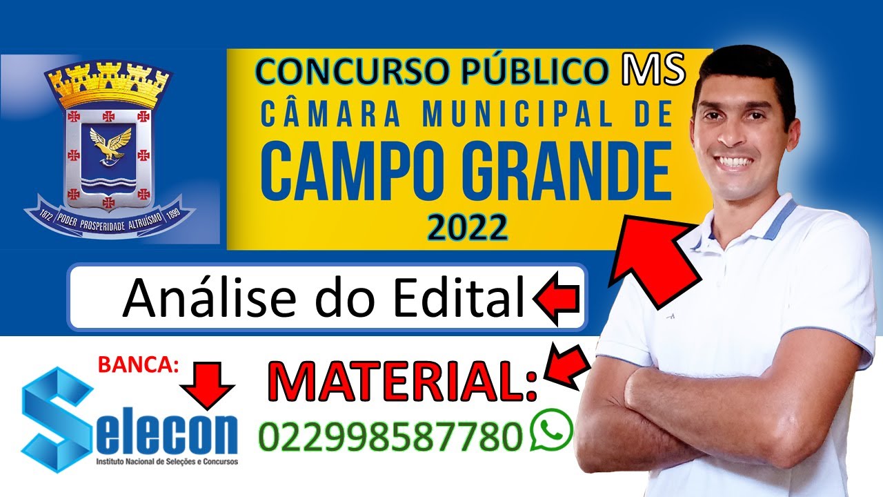 Concurso Público para as Câmara Municipal de Campo Grande - MS - Banca Selecon - Análise do edital.