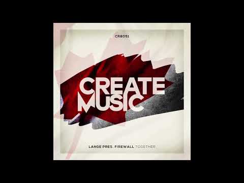 Lange presents Firewall - Together (Extended Mix)