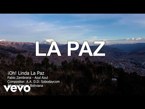 Fabio Zambrana - ¡Oh! Linda La Paz ft. Azul Azul