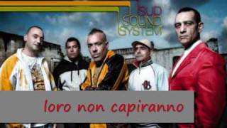**loro non capiranno**  ( Sud Sound System)