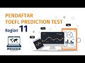 PENDAFTAR TOEFL PREDICTION TEST Bagian 11